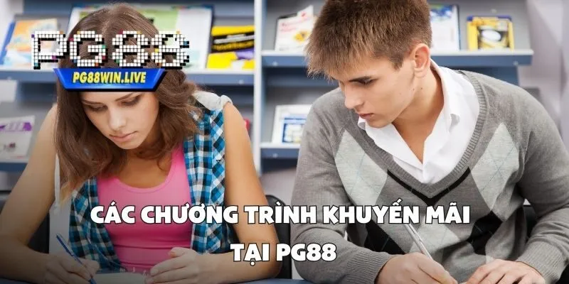 Các Chương Trình Khuyến Mãi Tại PG88